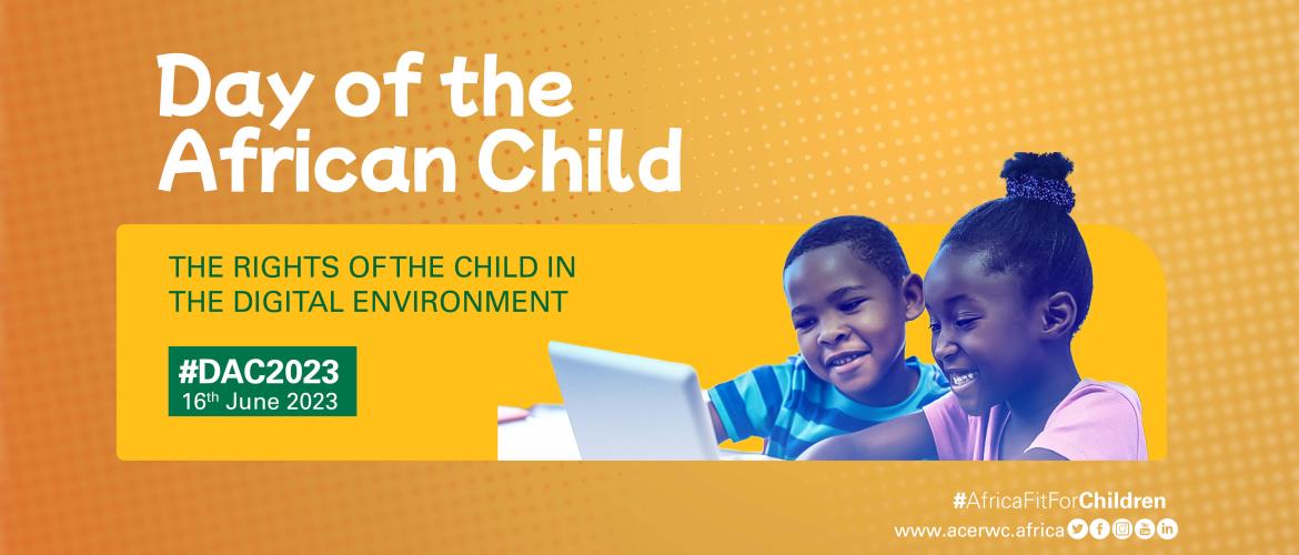 Day of the African Child (DAC) 2023 | ACERWC - African Committee of